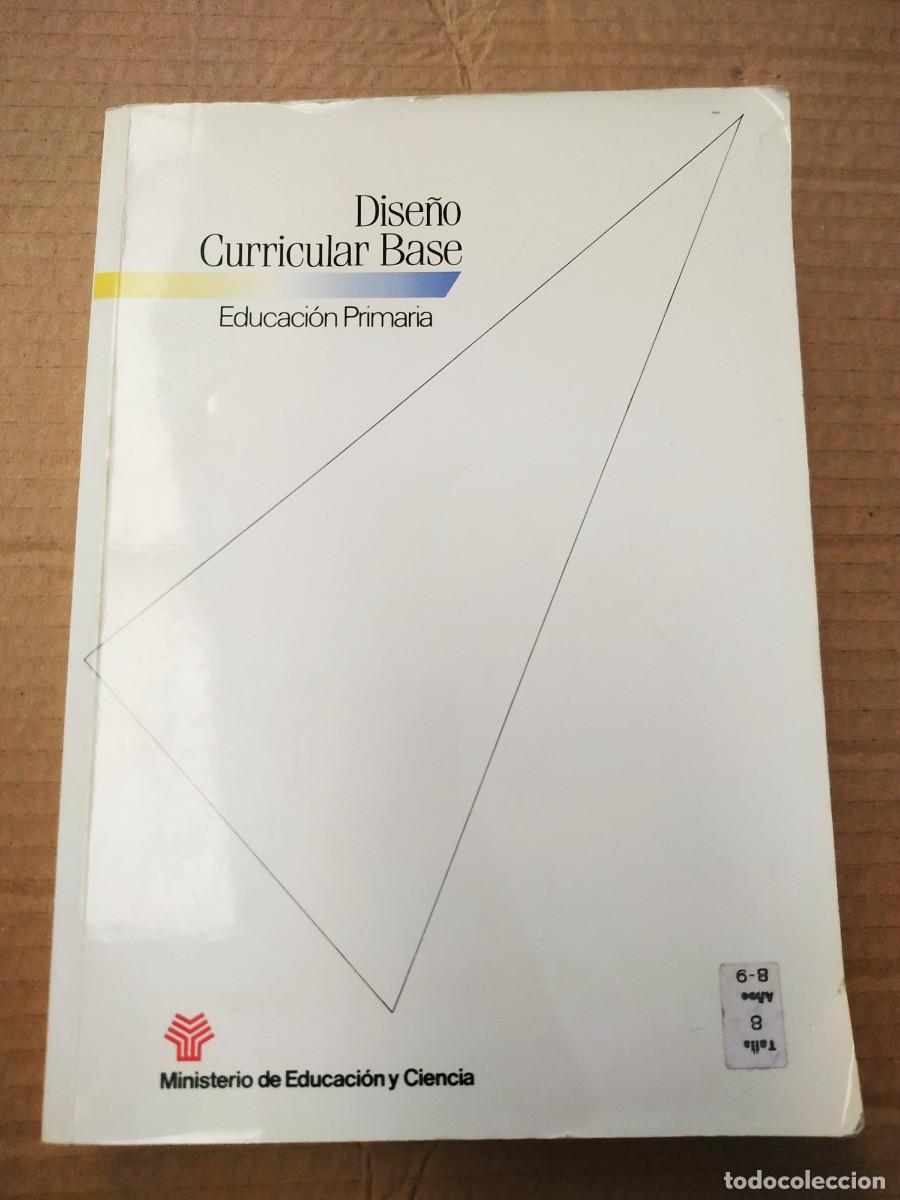 Libros de segunda mano: Dise&ntilde;o curricular base. Educaci&oacute;n primaria - Foto 1