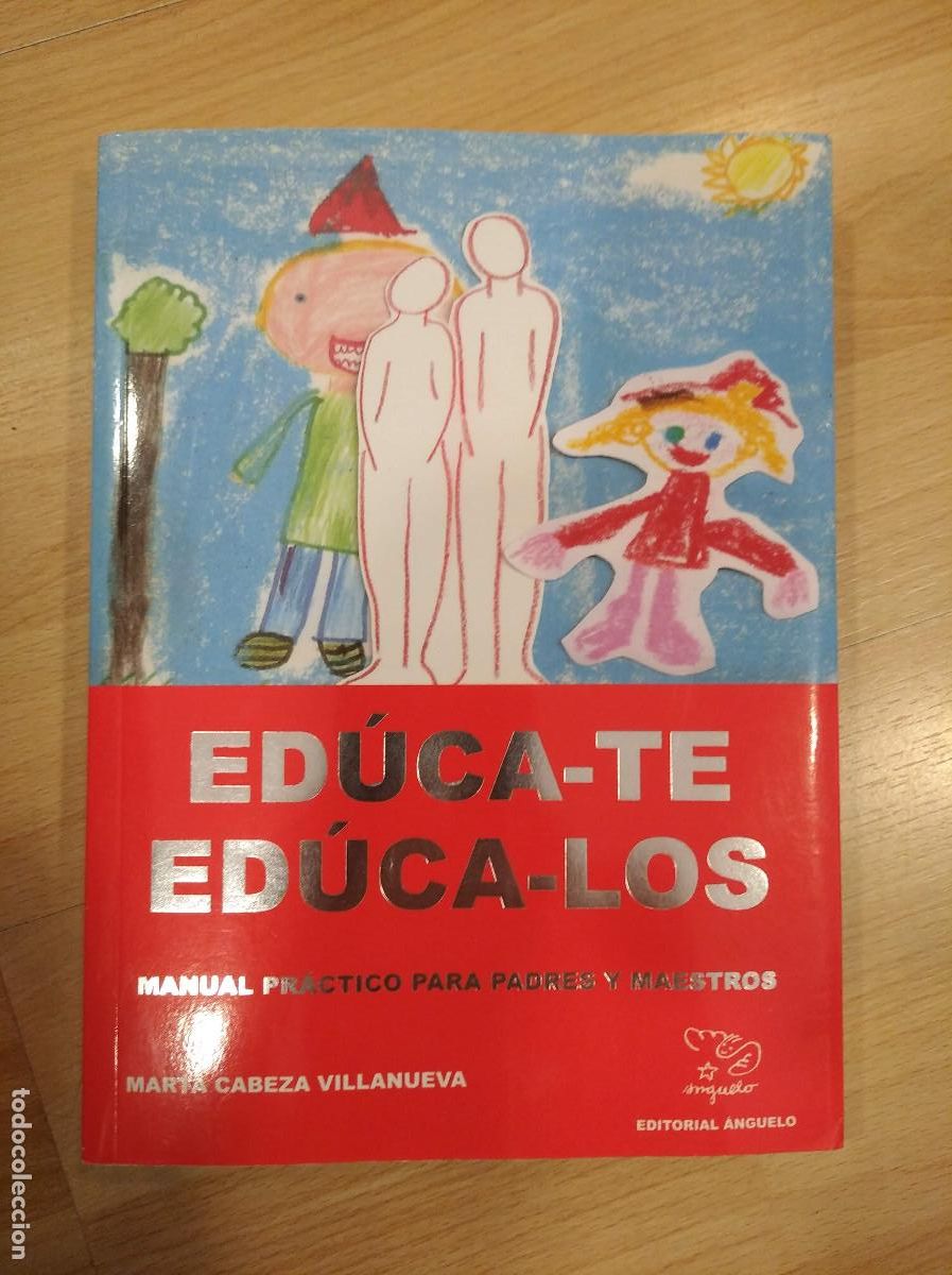 Libros de segunda mano: Ed&uacute;ca-te ed&uacute;ca-los. Marta Cabeza - Foto 1