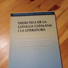 Libros de segunda mano: DIDÀCTICA DE LA LLENGUA CATALANA I LA LITERATURA ANNA CAMPS FORMACIO DEL PROFESSORAT