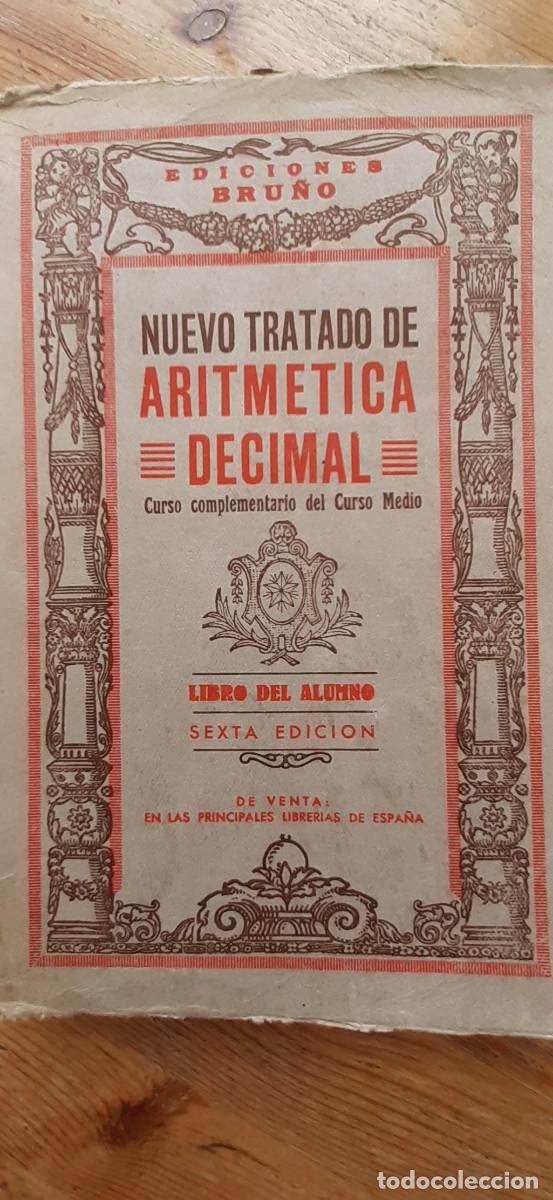 Libros de segunda mano: Nuevo Tratado de Aritm&eacute;tica Decimal. - Foto 1