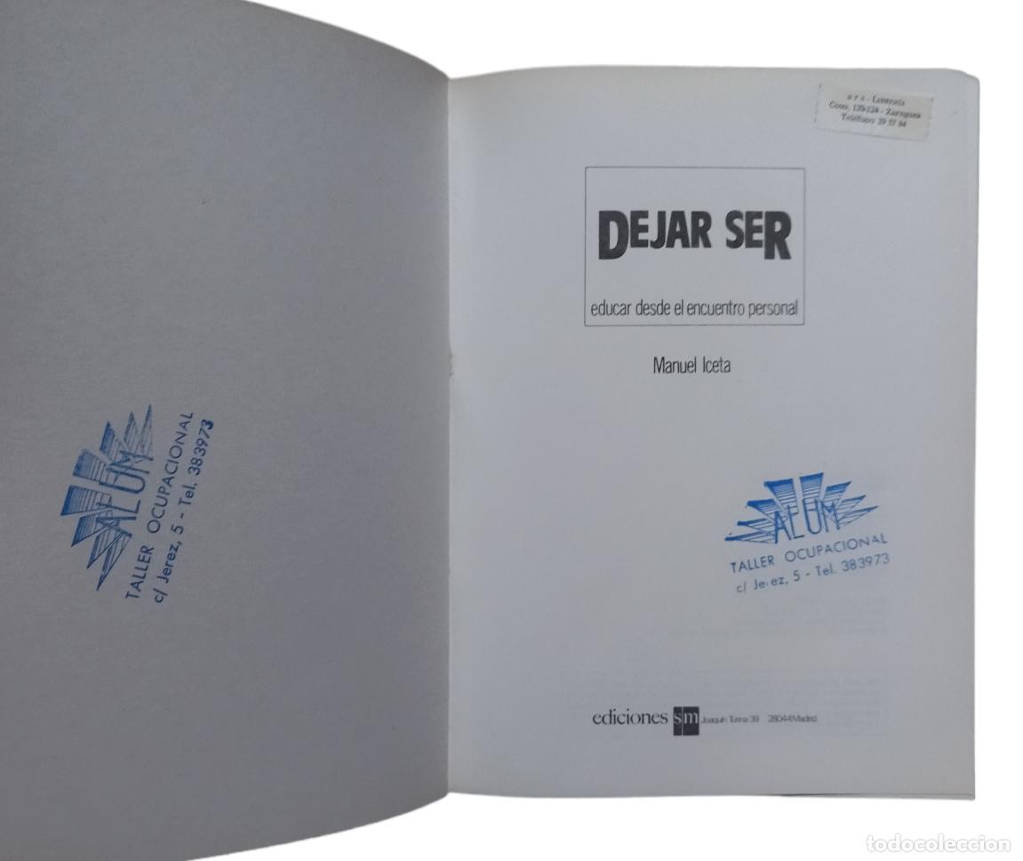 Libros de segunda mano: DEJAR SER / MANUEL ICETA. EXCELENTE ESTADO. - Foto 3