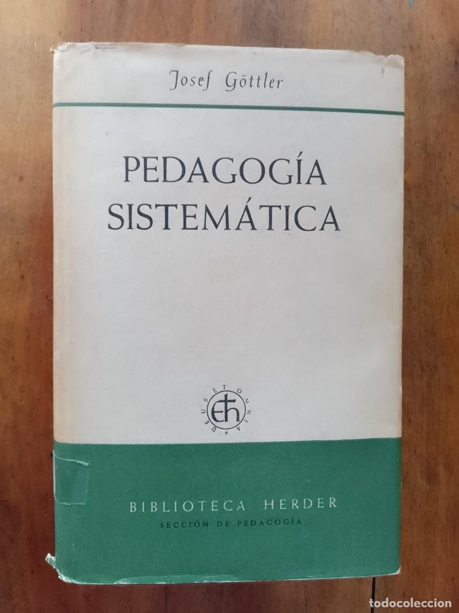 Libros de segunda mano: G&Ouml;TTLER, Josef. Pedagog&iacute;a sistem&aacute;tica - Foto 1