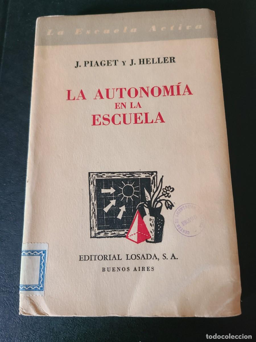 Libros de segunda mano: La autonom&iacute;a en la escuela. Piaget y Heller - Foto 1