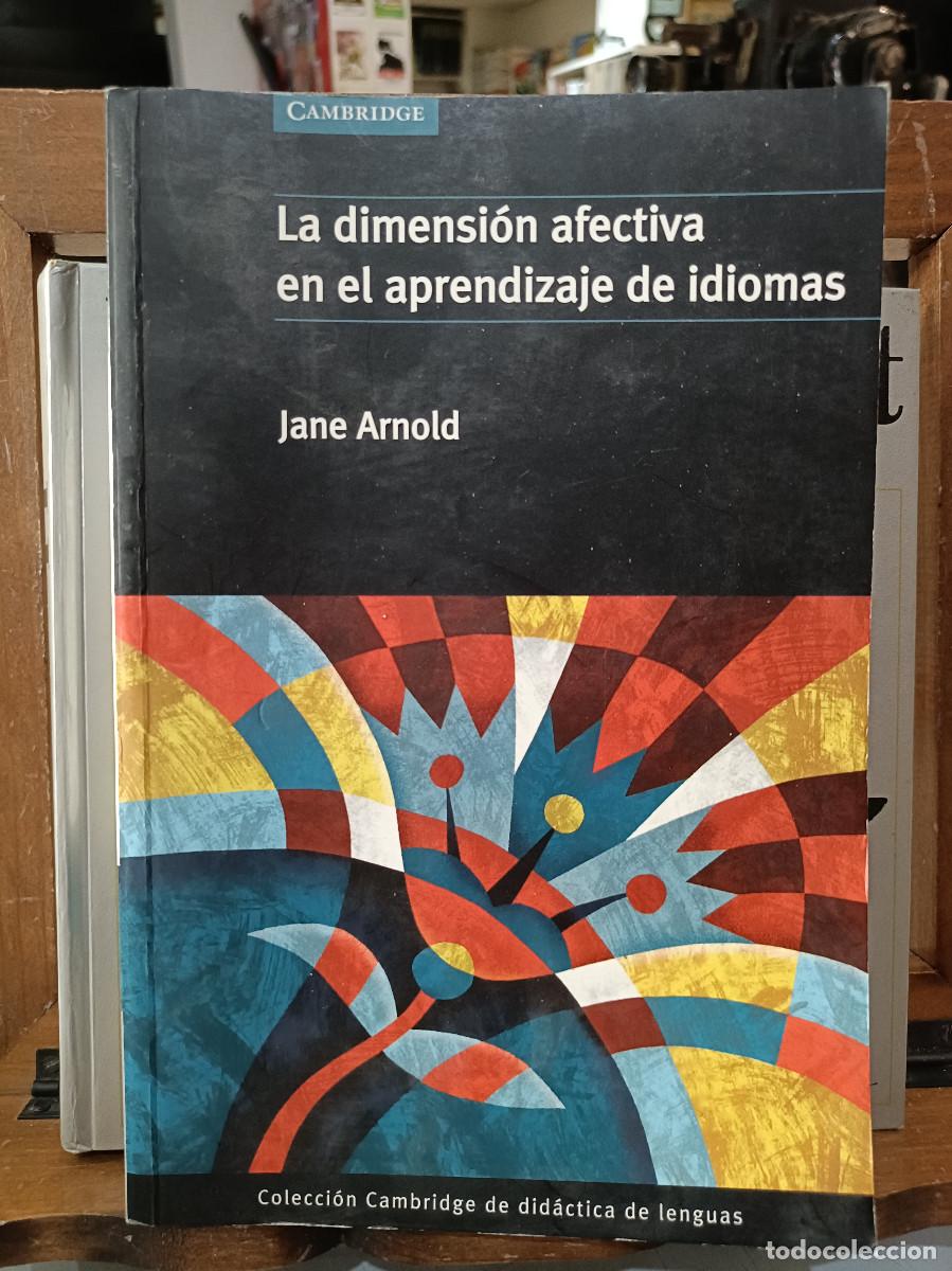 Libros de segunda mano: La dimensi&oacute;n afectiva en el aprendizaje de idiomas - Jane Arnold - Cambridge 2000 - Foto 1
