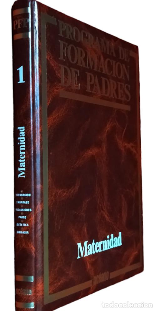 Libros de segunda mano: MATERNIDAD - PROGRAMA DE FORMACI&Oacute;N PARA PADRES / OC&Eacute;ANO. EXCELENTE ESTADO. - Foto 2