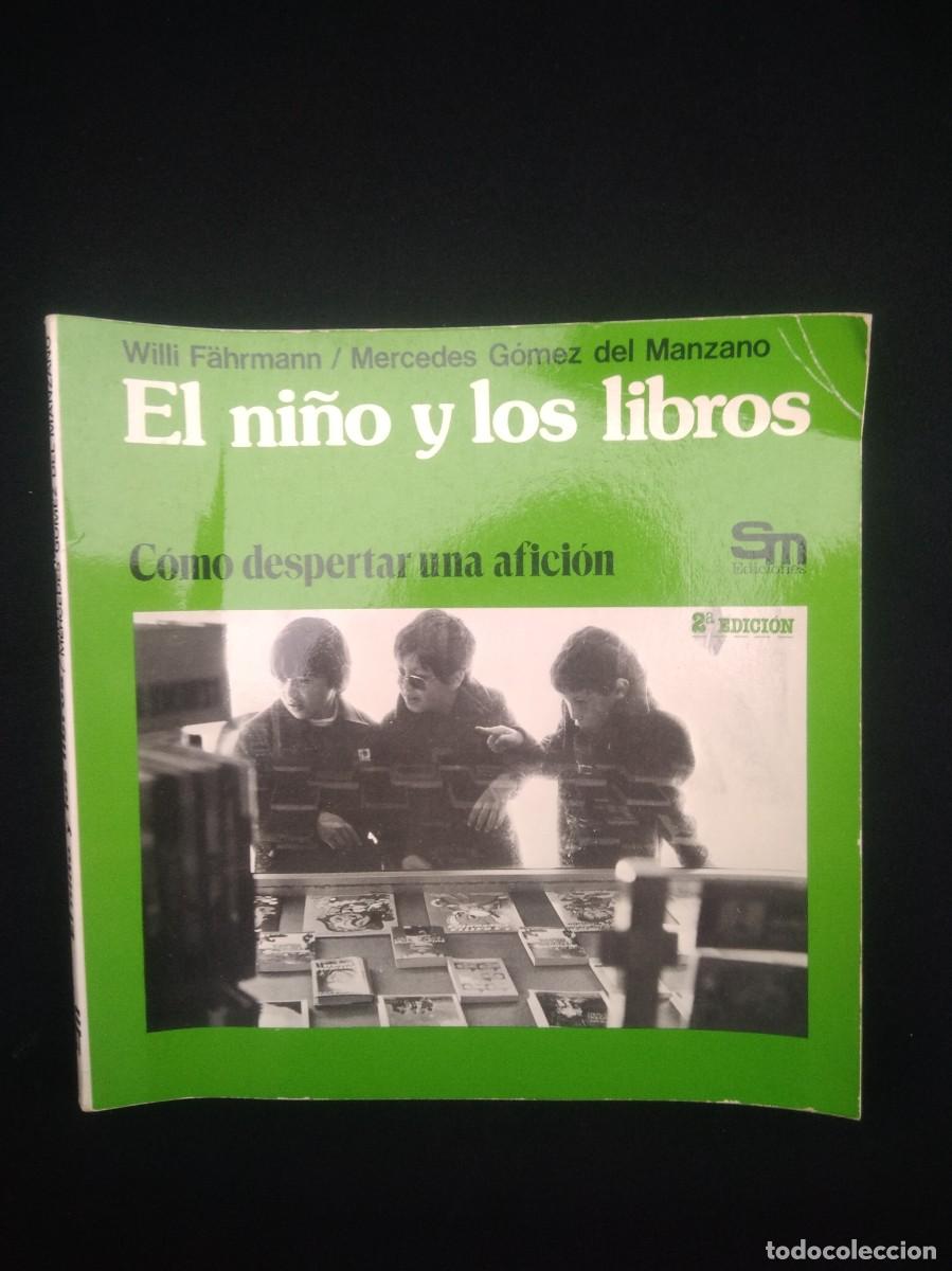 Libros de segunda mano: Libro El ni&ntilde;o y los libros como despertar una aficion Ediciones SM - Foto 1
