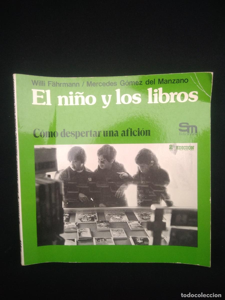 Libros de segunda mano: Libro El ni&ntilde;o y los libros como despertar una aficion Ediciones SM - Foto 2