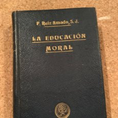 Libros de segunda mano: LA EDUCACIÓN MORAL (BOLS 28)