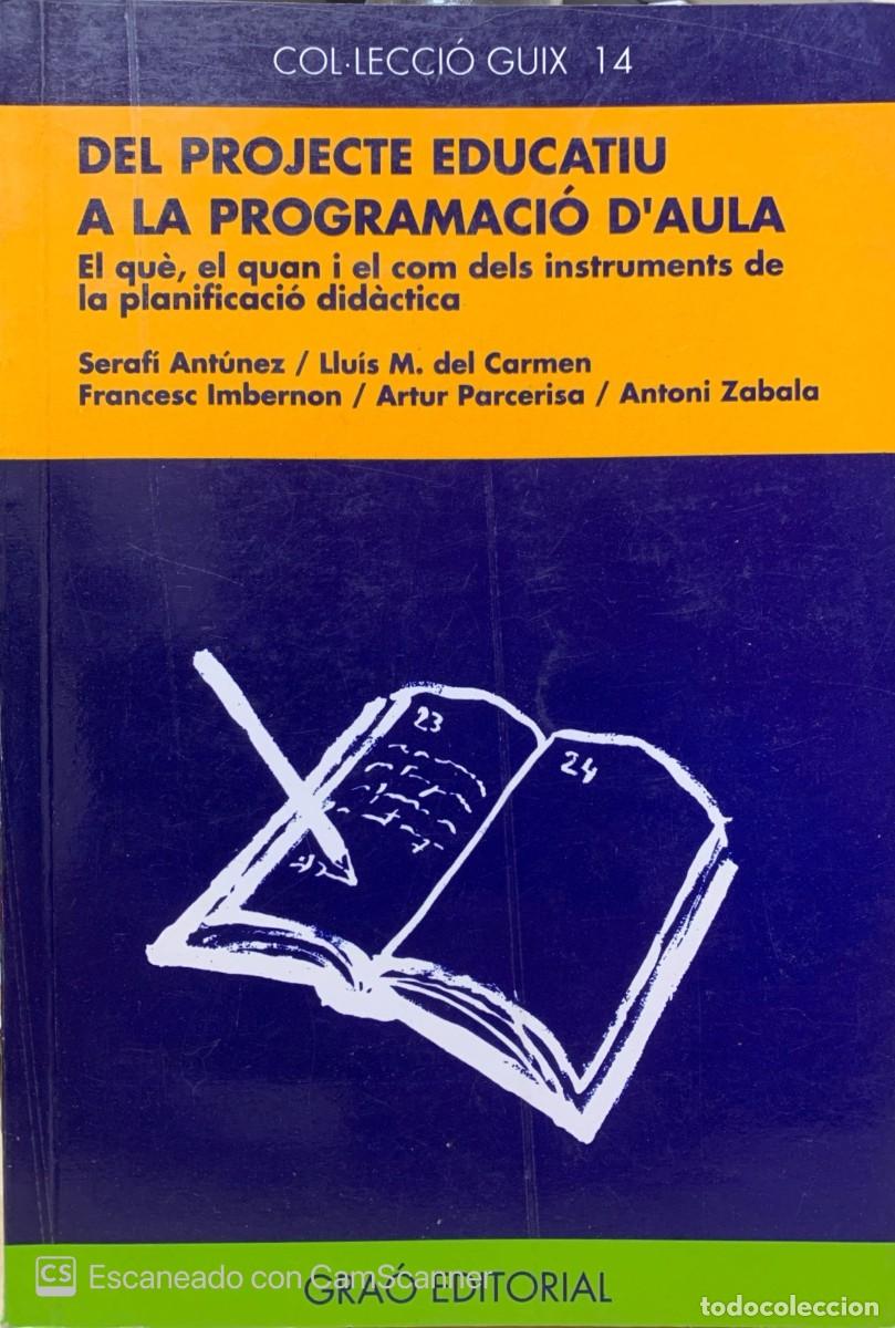 Libros de segunda mano: DEL PROJECTE EDUCATIU A LA PROGRAMACIO DAULA - Foto 1