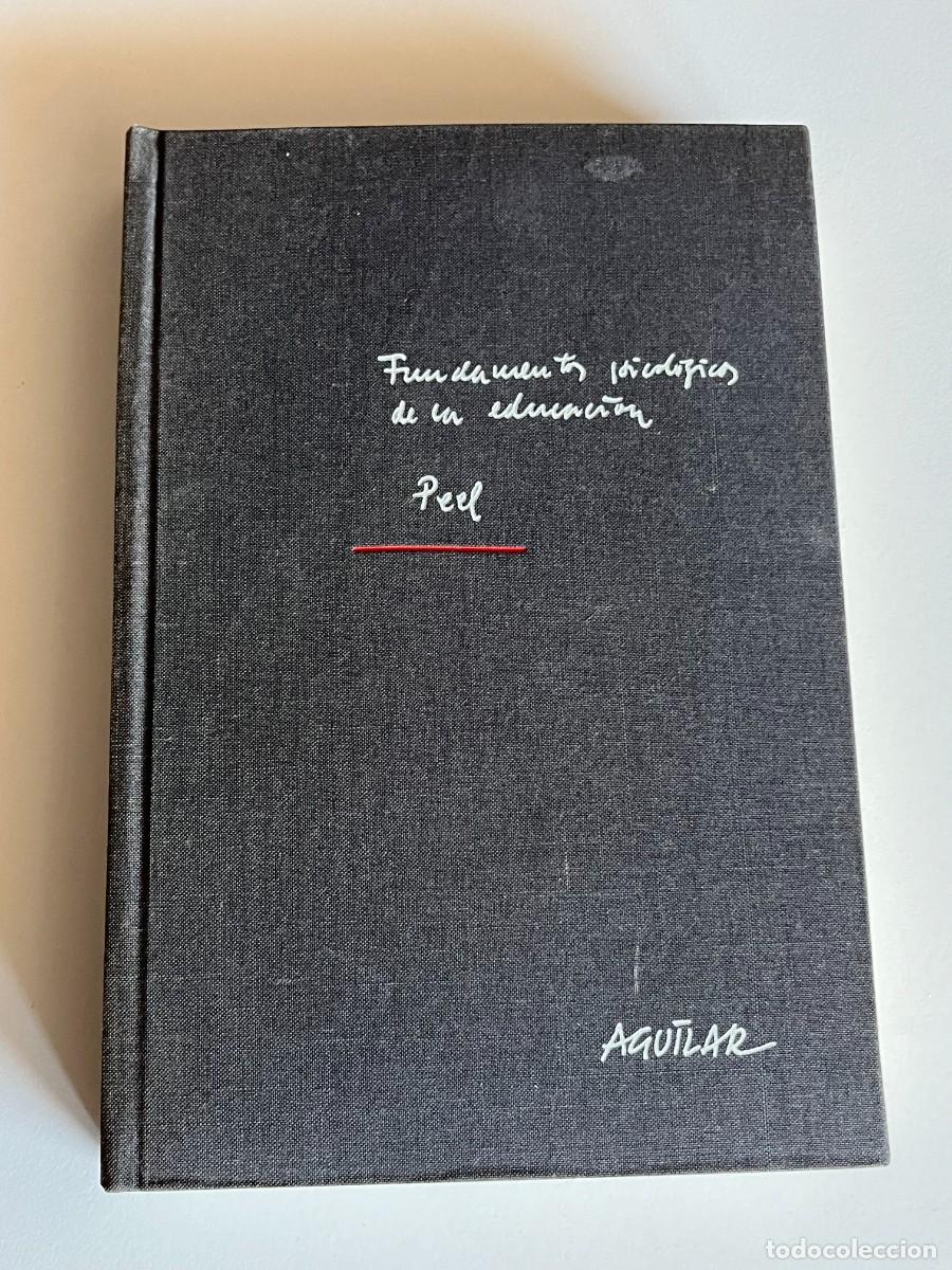 Libros de segunda mano: FUNDAMENTOS PSICOLOGICOS DE LA EDUCACION- E.A. PEEL - Foto 1