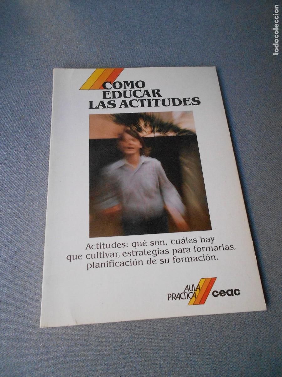 Libros de segunda mano: COMO EDUCAR LA ACTITUDES - Foto 1