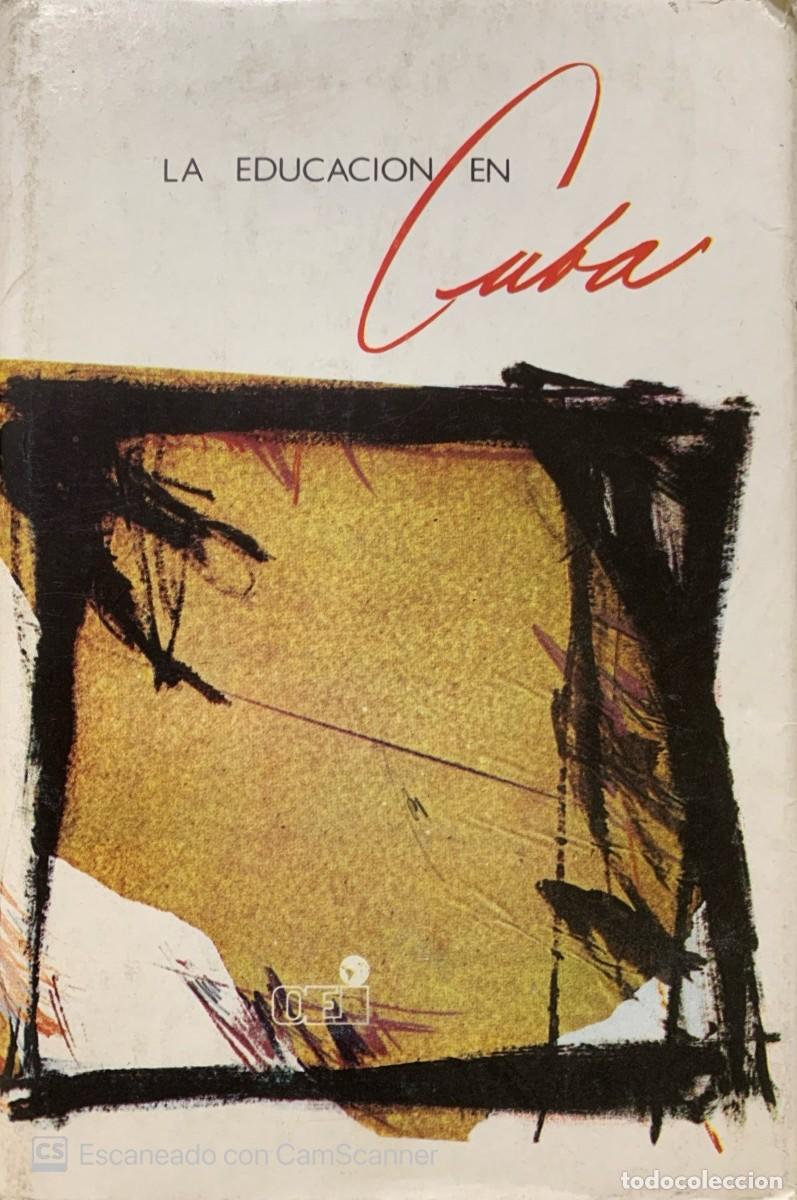 Libros de segunda mano: LA EDUCACION EN CUBA - Foto 1