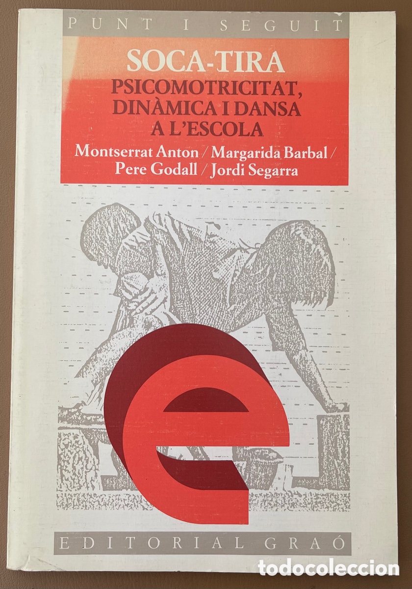 Second hand books: SOCA-TIRA PSICOMOTRICITAT, DIN&Aacute;MICA I DANSA A L&rsquo;ESCOLA