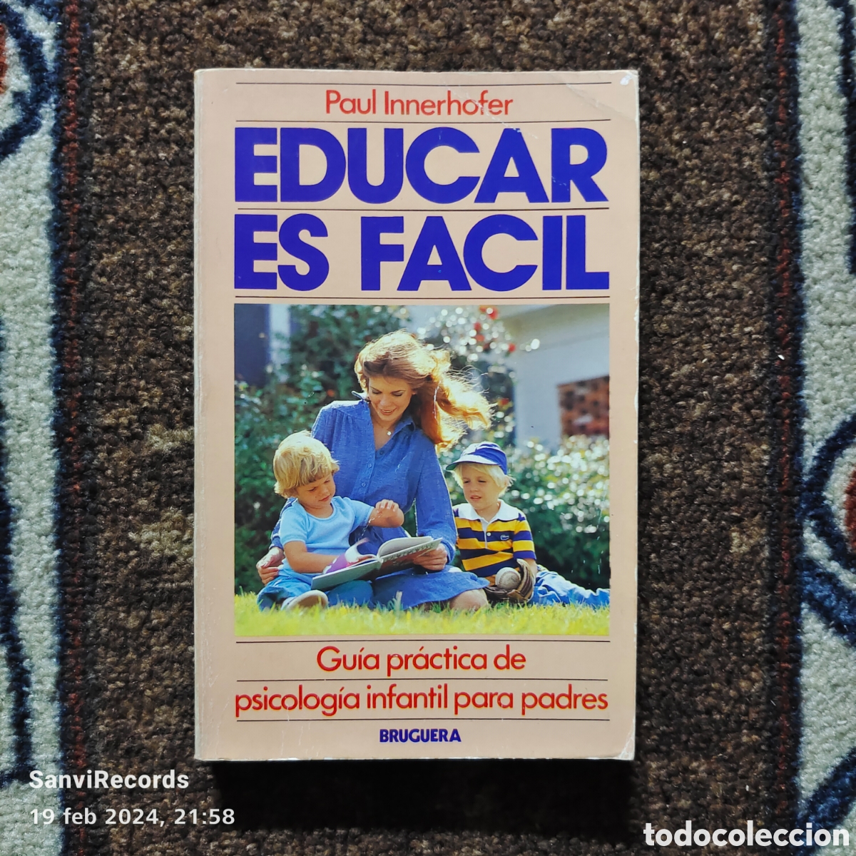 Libros de segunda mano: EDUCAR ES F&Aacute;CIL (PAUL INNERHOFER) (BRUGUERA) - Foto 1