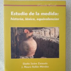 Libros de segunda mano: ESTUDIO DE LA MEDIDA: HISTORIA, LEXICO, EQUIVALENCIAS