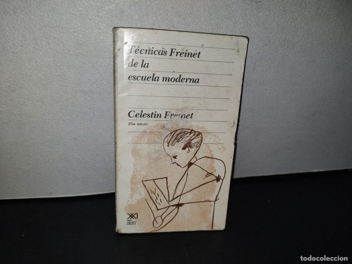 Libros de segunda mano: 86- T&Eacute;CNICAS FREINET DE LA ESCUELA MODERNA - C&Eacute;LESTIN FREINET - 1990 - Foto 1