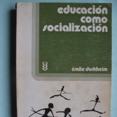 Libros de segunda mano: EDUCACIÓN COMO SOCIALIZACIÓN.- ÈMILE DURKHEIM.-EDIC. SÍGUEME.