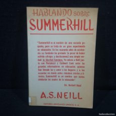 Libros de segunda mano: HABLANDO SOBRE SUMMERHILL - A. S. NEILL - EDITORES MEXICANOS UNIDOS, S.A. / 297