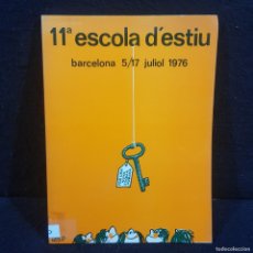 Libri di seconda mano: 11ª ESCOLA D'ESTIU - BARCELONA 5/17 JULIOL 1976 - PORTADA CESC / 386