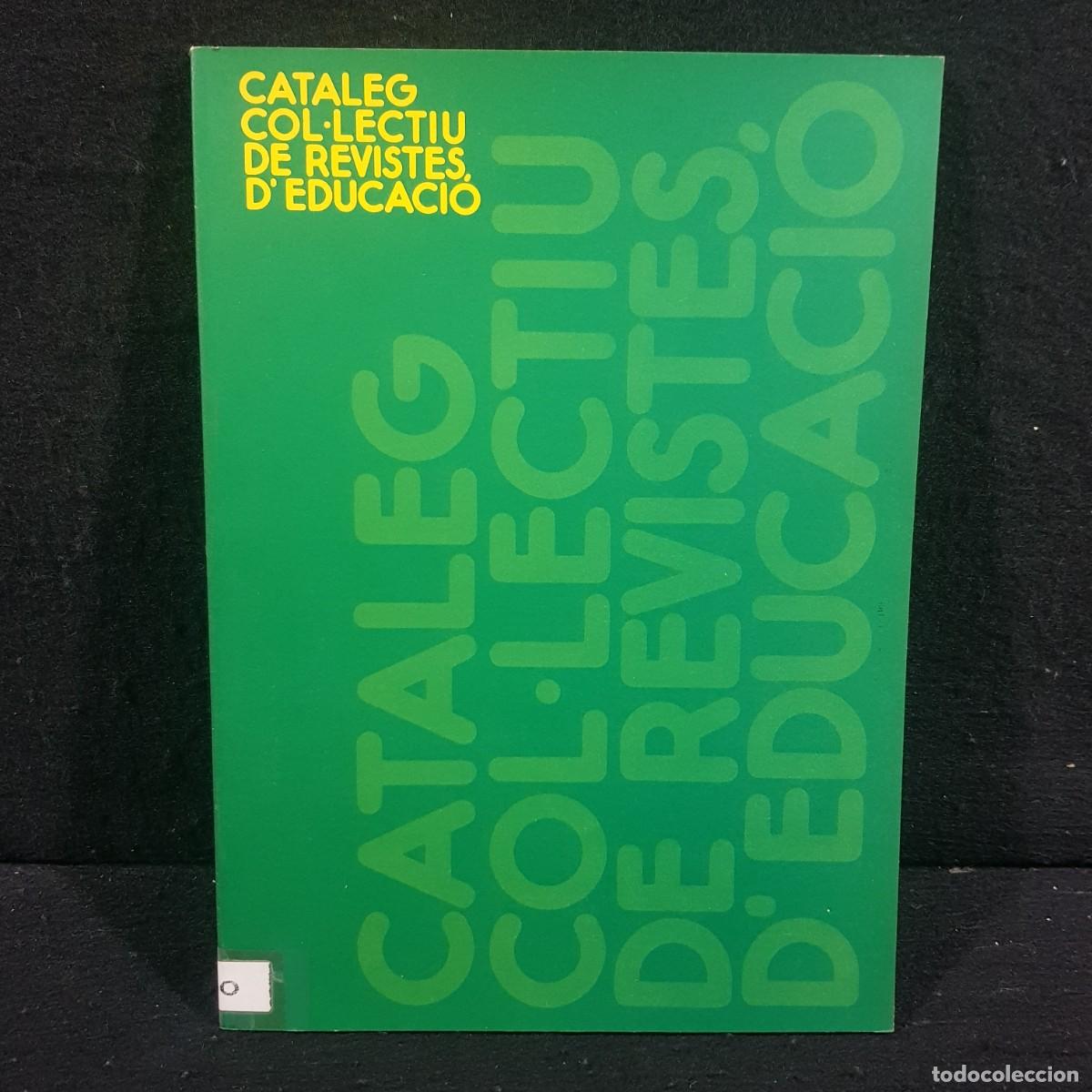 Libros de segunda mano: CATALEG COL&middot;LECTIU DE REVISTES DEDUCACI&Oacute; / 428 - Foto 1