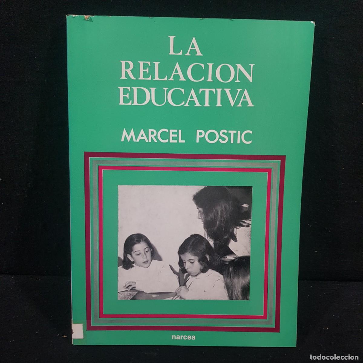Libros de segunda mano: LA RELACION EDUCATIVA - MARCEL POSTIC - NARCEA / 433 - Foto 1