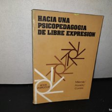 Libros de segunda mano: 96- HACIA UNA PSICOPEDAGOGÍA DE LIBRE EXPRESIÓN - MERCIAI / FIORETTI / CONTINI