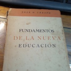 Libros de segunda mano: RARO - PANAMA 1942 - FUNDAMENTOS DE LA NUEVA EDUCACIÓN - JOSÉ DANIEL CRESPO
