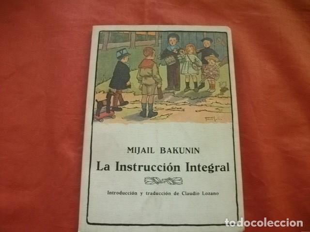 Libros de segunda mano: LA INSTRUCCION INTEGRAL - MIJAIL BAKUNIN - Foto 1
