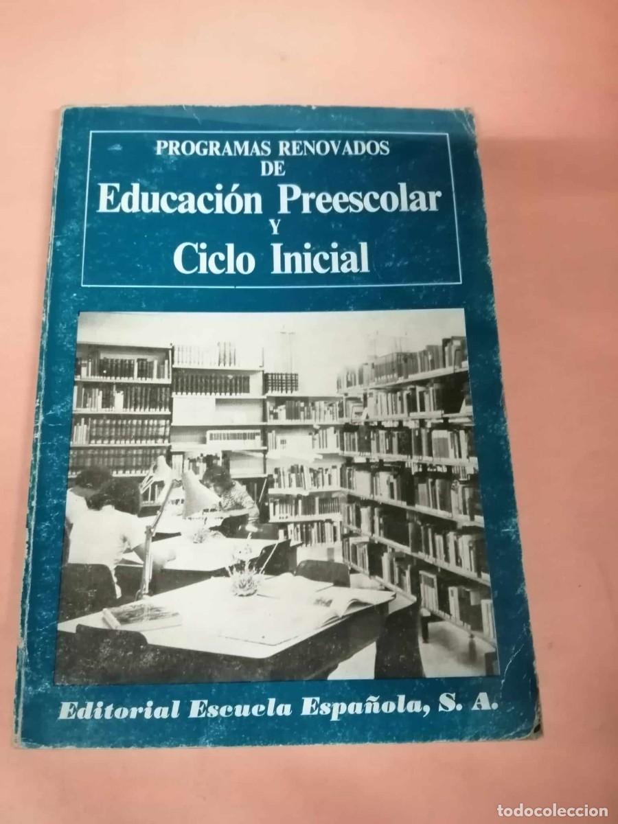 Libros de segunda mano: PROGRAMAS RENOVADOS DE EDUCACION PREESCOLAR Y CICLO INICIAL - Foto 1