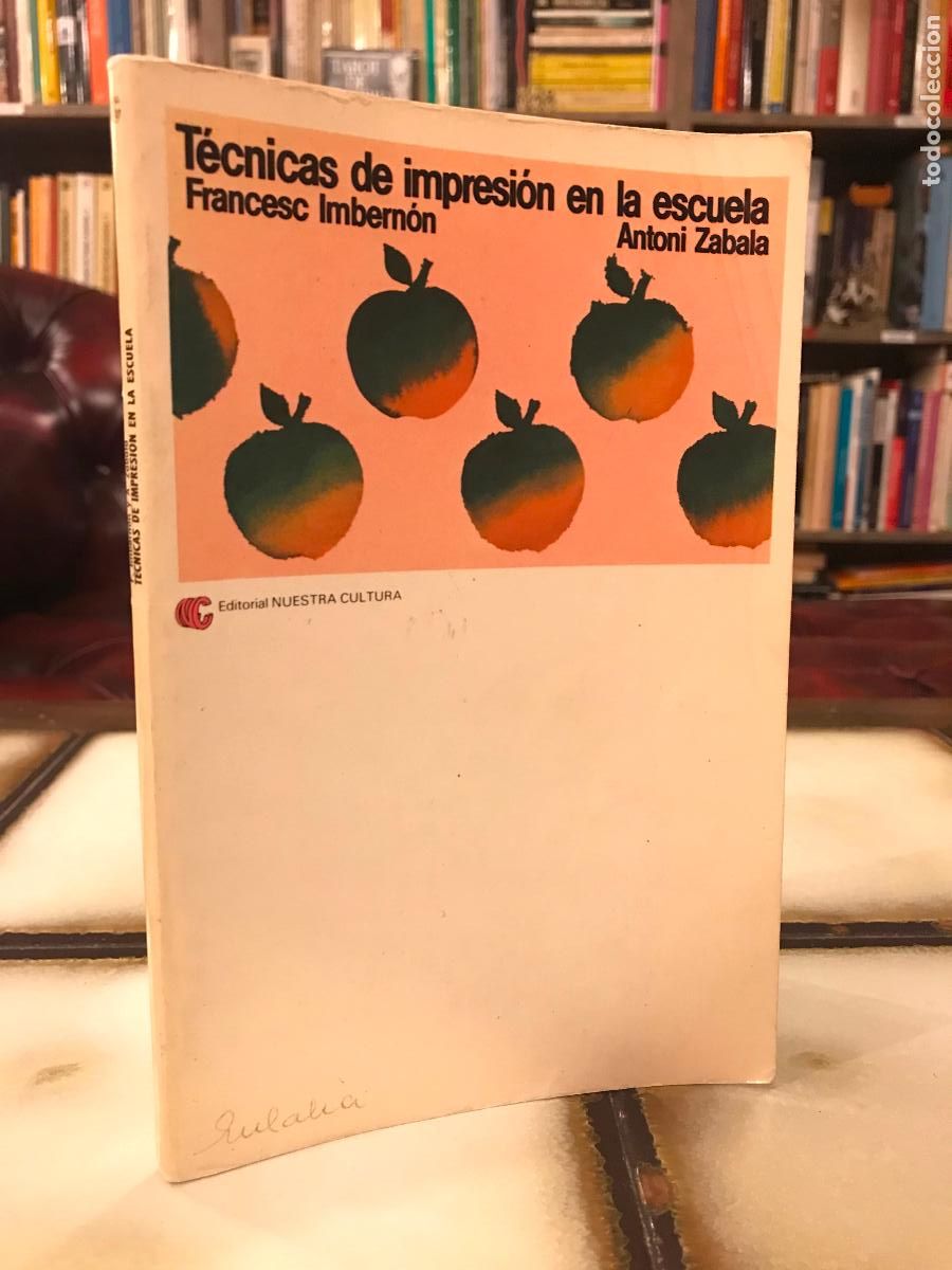 Libros de segunda mano: T&eacute;cnicas de impresi&oacute;n en las escuelas. Francesc Imberm&oacute;n. - Foto 1