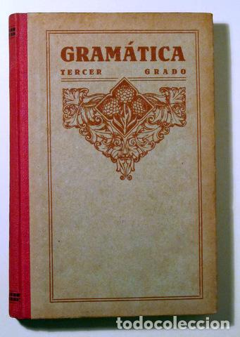 Libros de segunda mano: GRAM&Aacute;TICA Tercer Grado. Libro del maestro - Zaragoza 1944 - Foto 1