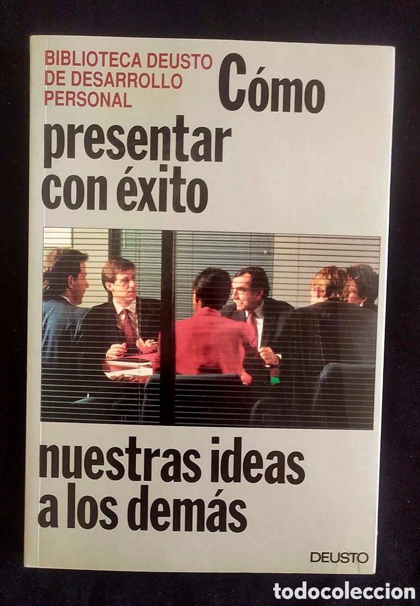 Libros de segunda mano: COMO PRESENTAR CON EXITO NUESTRAS IDEAS A LOS DEM&Aacute;S. BIBLIOTECA DEUSTO - Foto 1