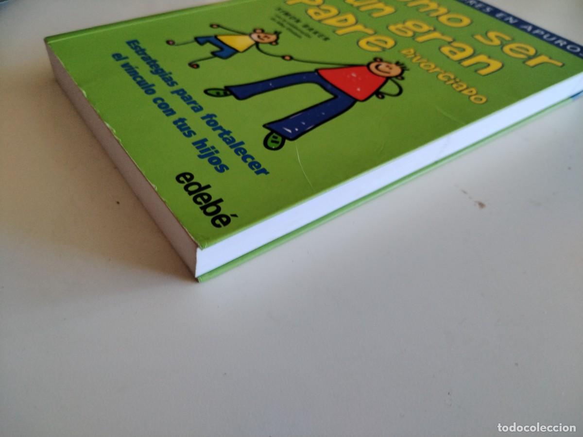 Libros de segunda mano: Como ser un gran padre divorciado -simon baker - Foto 4