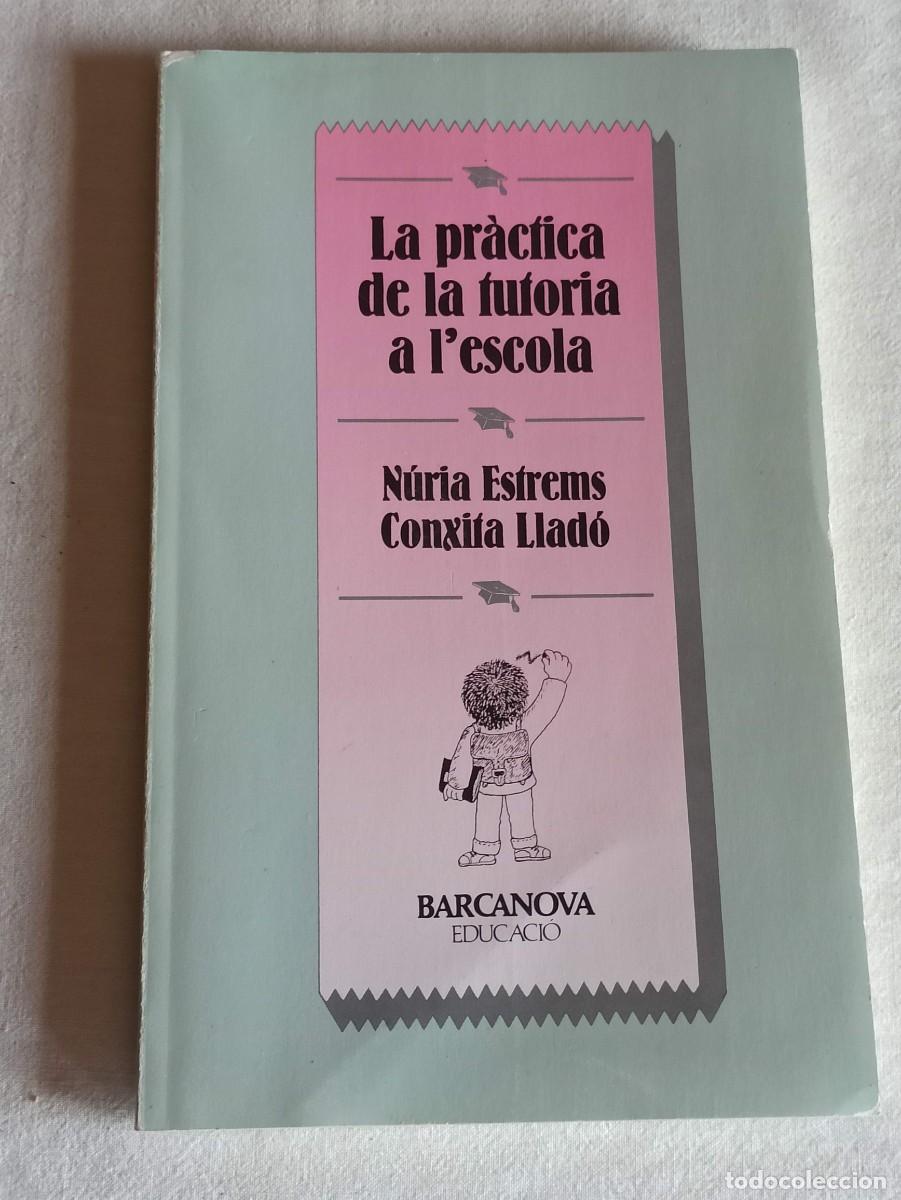 Libros de segunda mano: La pr&aacute;ctica de la tutor&iacute;a a lescola - Foto 1