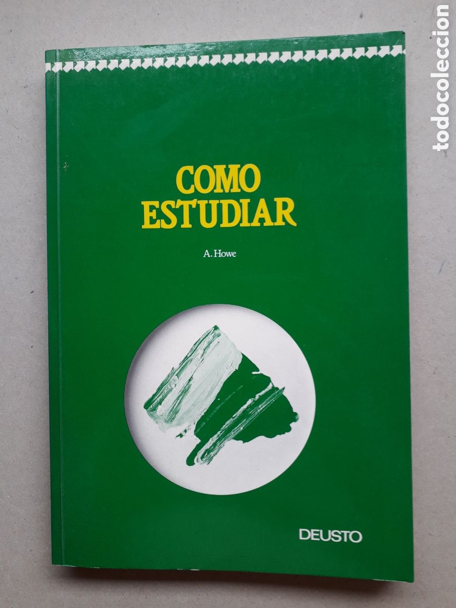 Libros de segunda mano: COMO ESTUDIAR - A HOWE - DEUSTO **t25 - Foto 1
