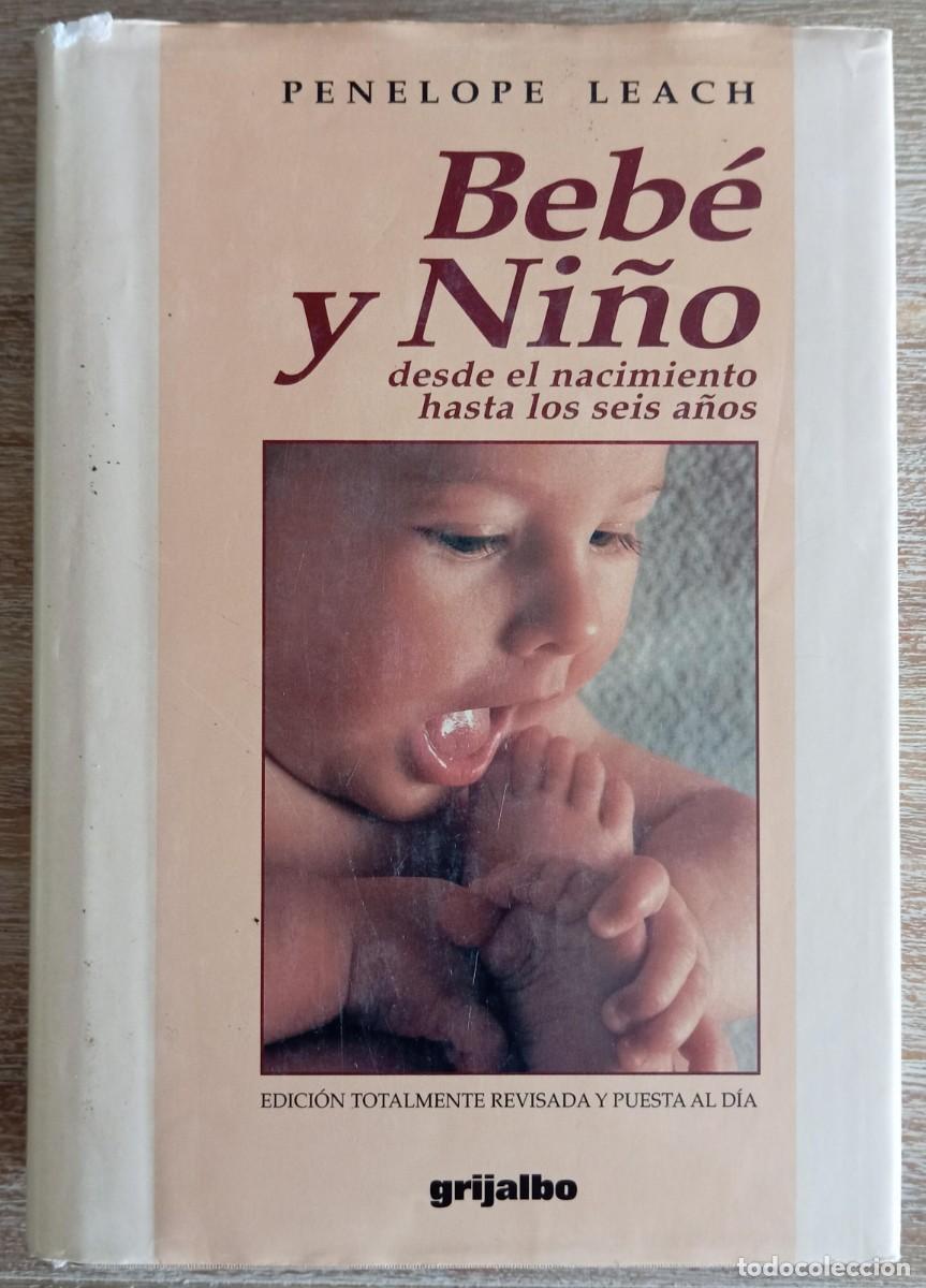 Libros de segunda mano: BEBE Y NI&Ntilde;O - PENELOPE LEACH - Foto 1