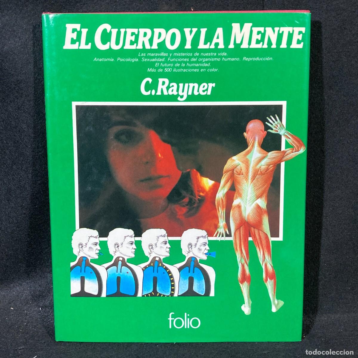 Libros de segunda mano: EL CUERPO Y LA MENTE - C.RAYNER - EDICIONES FOLIO - 1982 / 2.042 - Foto 1