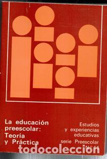 Libros de segunda mano: La educaci&oacute;n preescolar: Teor&iacute;a y Pr&aacute;ctica. - Foto 1