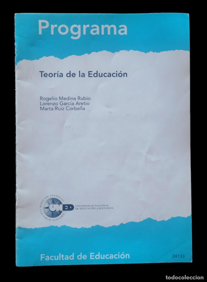 Libros de segunda mano: TEOR&Iacute;A DE LA EDUCACI&Oacute;N - PROGRAMA / ROGELIO MEDINA RUBIO. - Foto 1