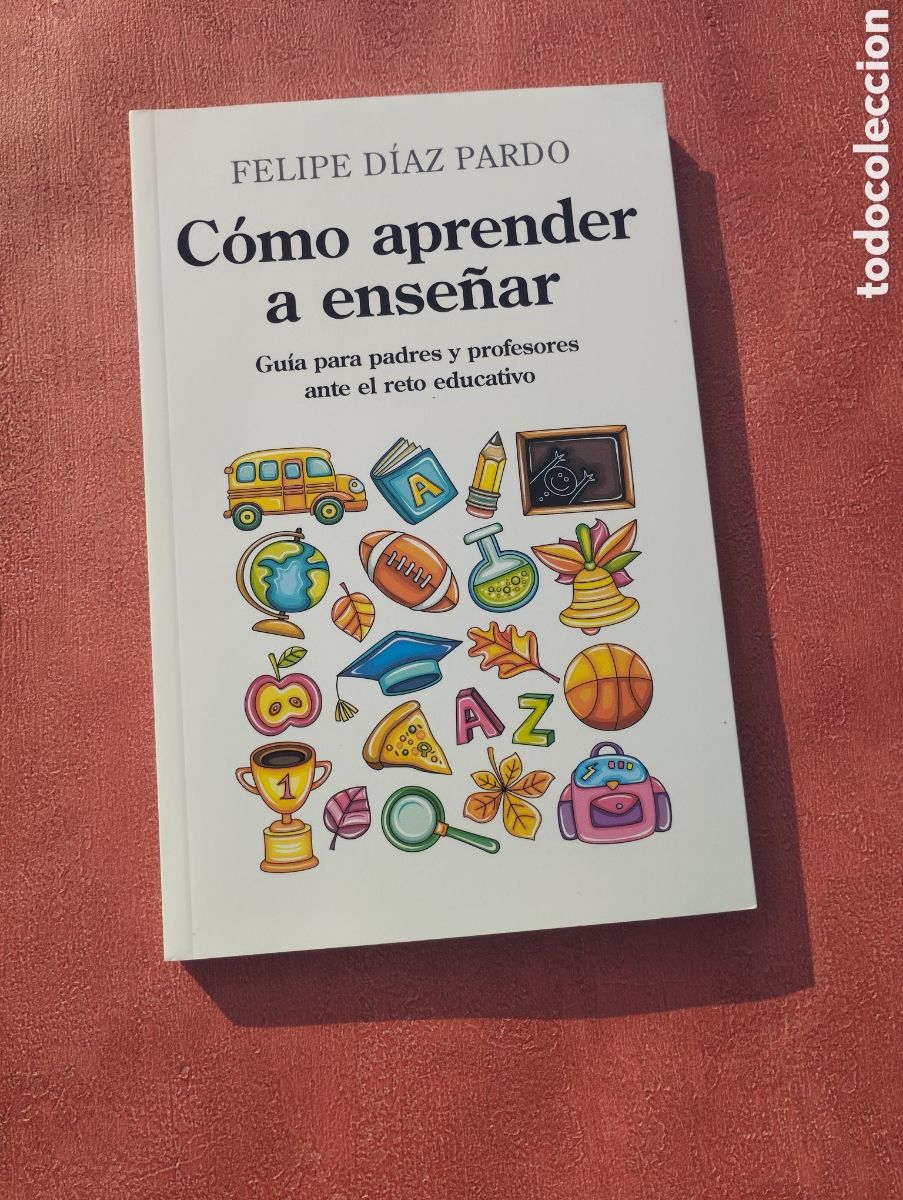 Libros de segunda mano: Como aprender a ense&ntilde;ar. Felipe D&iacute;az Pardo. - Foto 1