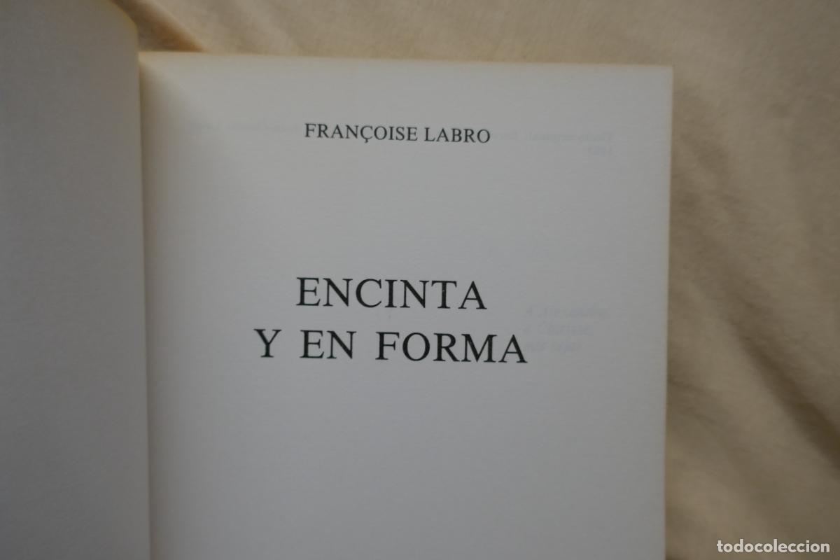 Libros de segunda mano: Encinta y en forma - Fran&ccedil;oise Labro - Foto 6