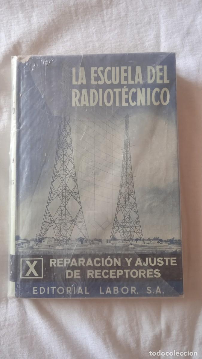 Libros de segunda mano: La Escuela del Radiotecnico. - Foto 1