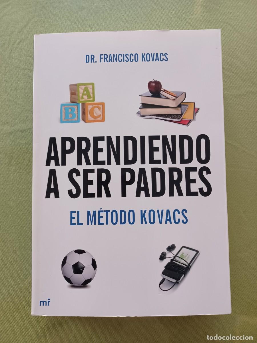 Libros de segunda mano: APRENDIENDO A SER PADRES. EL M&Eacute;TODO KOVACS. - Foto 1