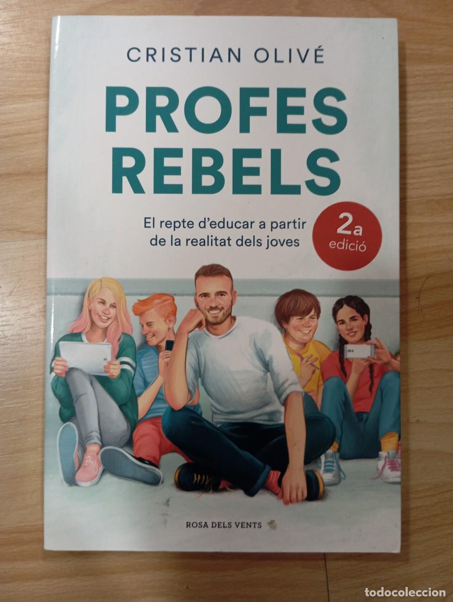 Libros de segunda mano: Profes rebels. Cristian Oliv&eacute; - Foto 1