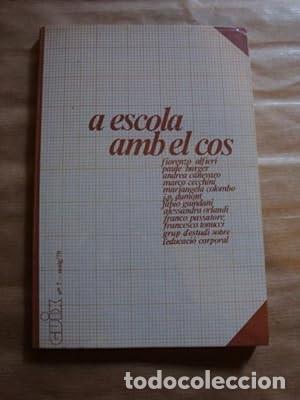Libros de segunda mano: A escola amb el cos [dd.aa] - Foto 1
