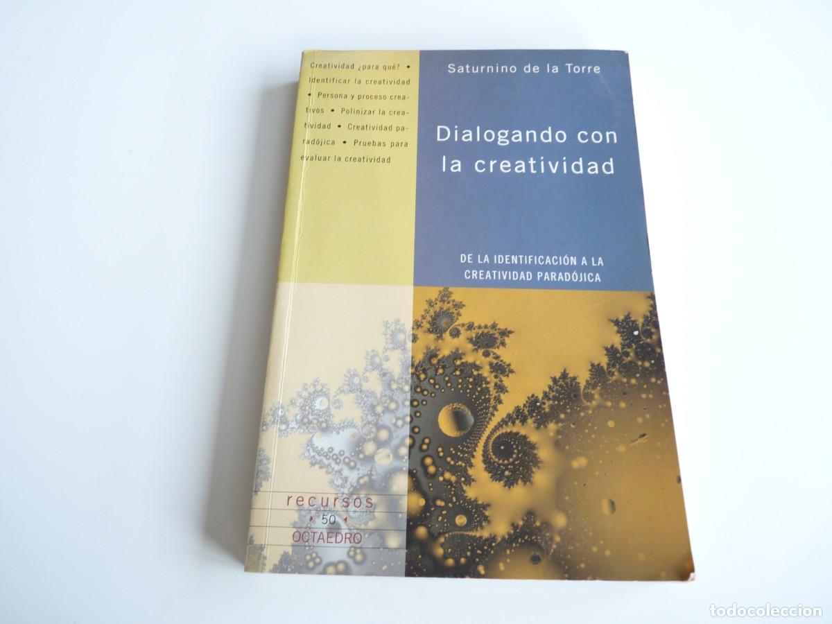 Libros de segunda mano: Dialogando con la creatividad Saturnino de la Torre - Foto 1