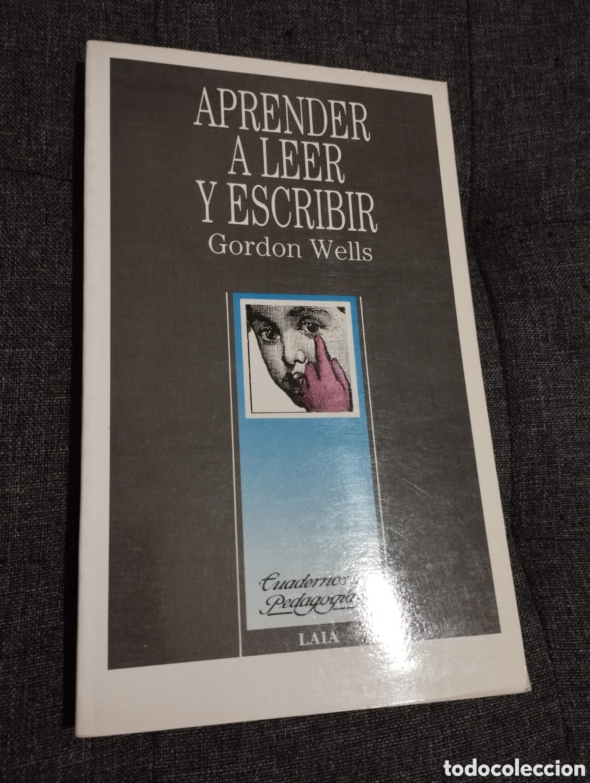 Libros de segunda mano: APRENDER A LEER Y ESCRIBIR (GORDON WELLS) - Foto 1