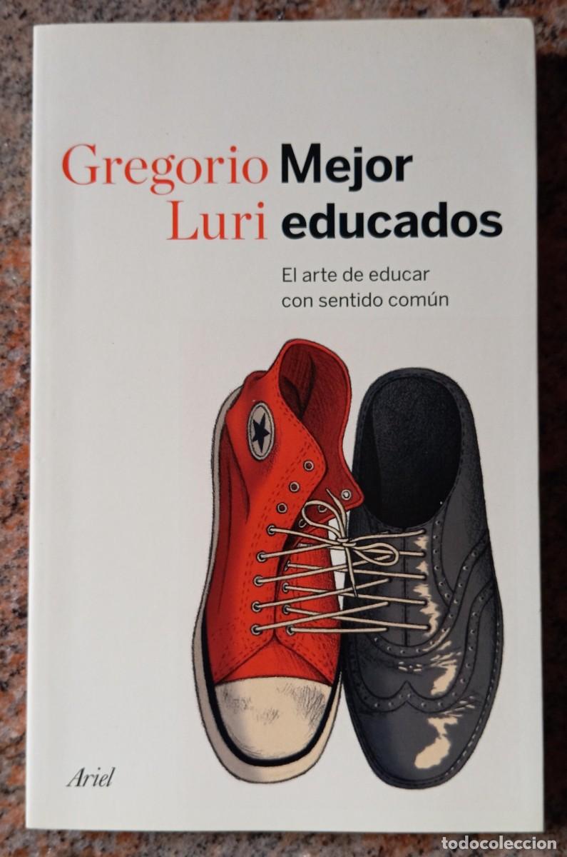 Libros de segunda mano: MEJOR EDUCADOS - GREGORIO LURI - Foto 1