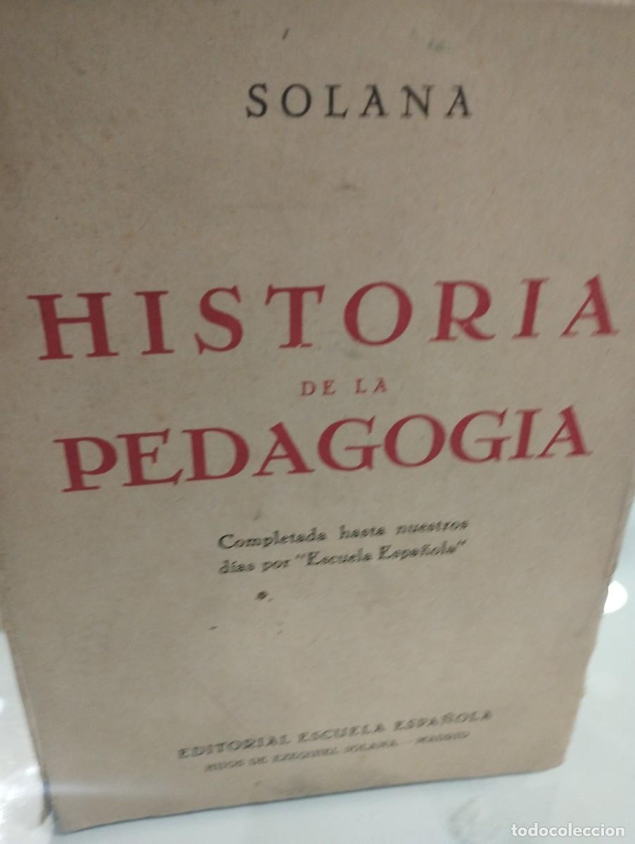 Libros de segunda mano: Solana. Historia de pedagog&iacute;a. - Foto 1