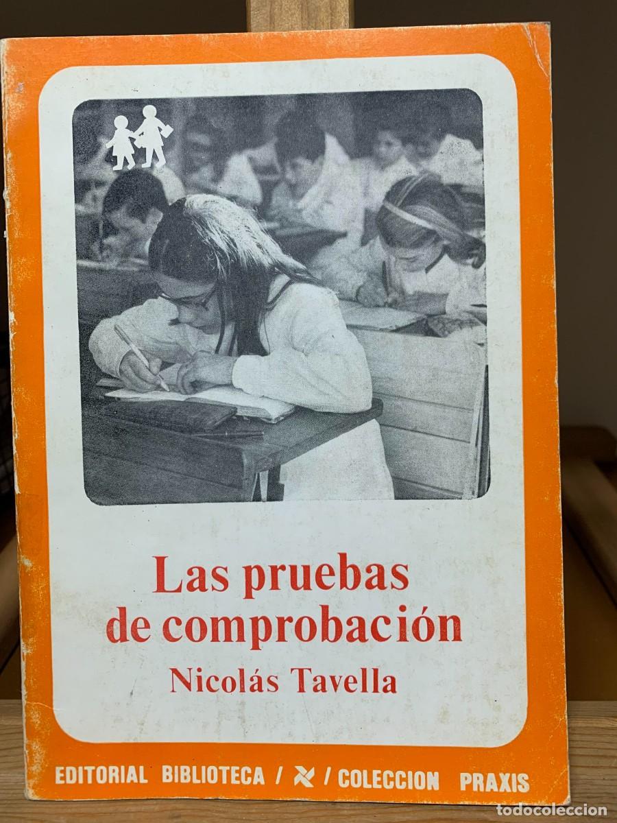 Libros de segunda mano: LAS PRUEBAS DE COMPROBACION Nicolas Tavella PRAXIS - Foto 1